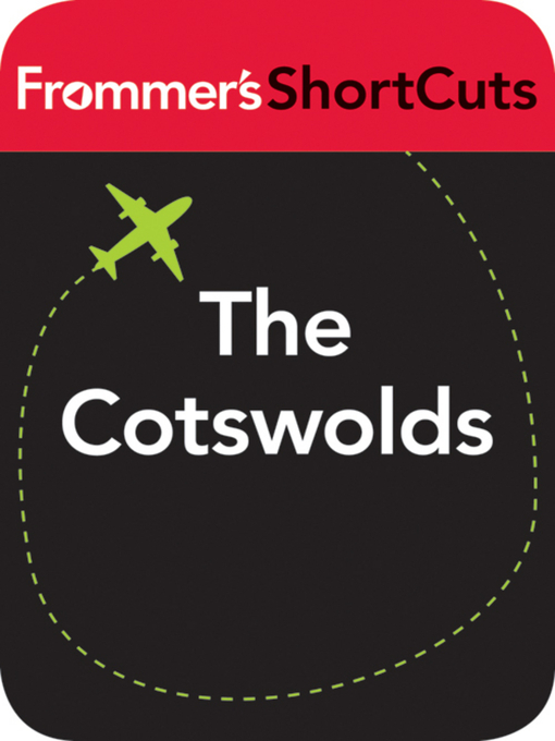 Title details for The Cotswolds, England by Frommer's ShortCuts - Available